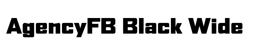 AgencyFB Black Wide