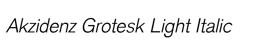 Akzidenz Grotesk Light Italic