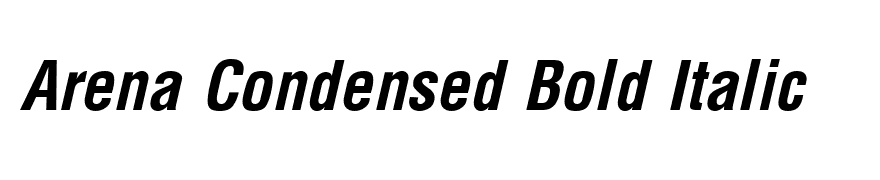 Arena Condensed Bold Italic