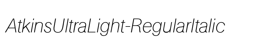 AtkinsUltraLight-RegularItalic