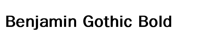 Benjamin Gothic Bold