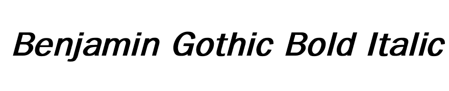 Benjamin Gothic Bold Italic