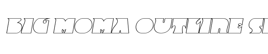 Big Moma Outline SF Italic