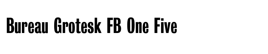 Bureau Grotesk FB One Five