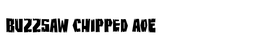 BuzzSaw Chipped AOE