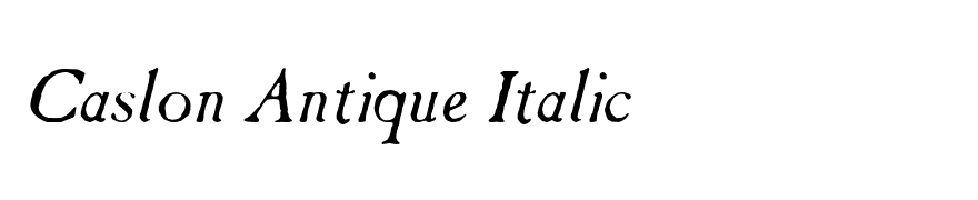 Caslon Antique Italic