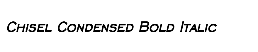 Chisel Condensed Bold Italic