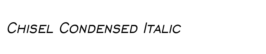 Chisel Condensed Italic