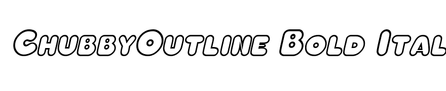 ChubbyOutline Bold Italic