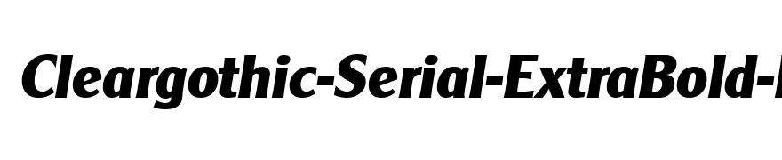 Cleargothic-Serial-ExtraBold-RegularItalic