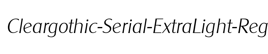 Cleargothic-Serial-ExtraLight-RegularItalic