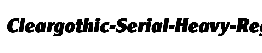 Cleargothic-Serial-Heavy-RegularItalic