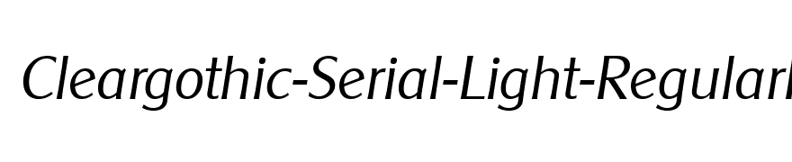 Cleargothic-Serial-Light-RegularItalic