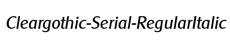 Cleargothic-Serial-RegularItalic