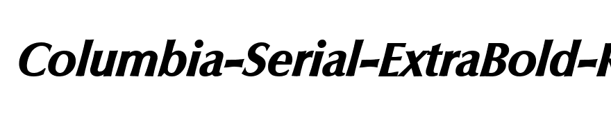 Columbia-Serial-ExtraBold-RegularItalic