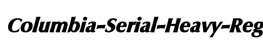 Columbia-Serial-Heavy-RegularItalic