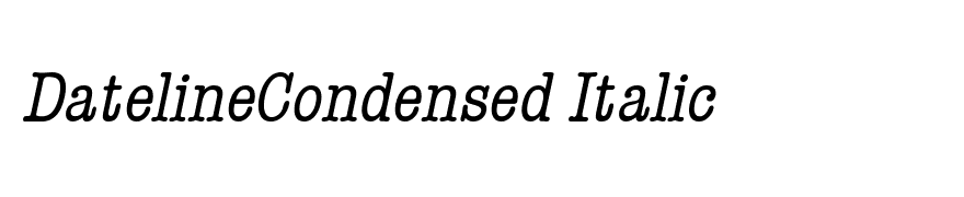 DatelineCondensed Italic