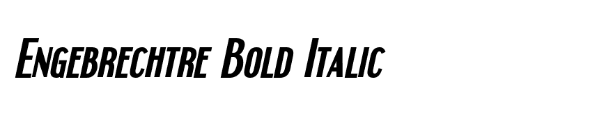 Engebrechtre Bold Italic