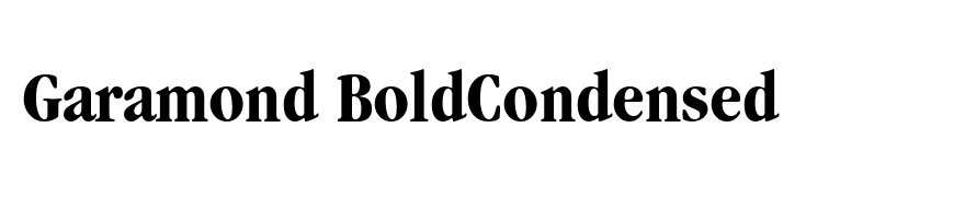 Garamond BoldCondensed