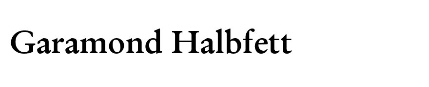 Garamond Halbfett