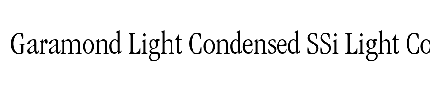 Garamond Light Condensed SSi Light Condensed