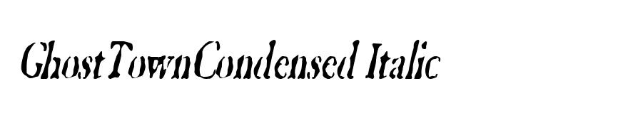 GhostTownCondensed Italic