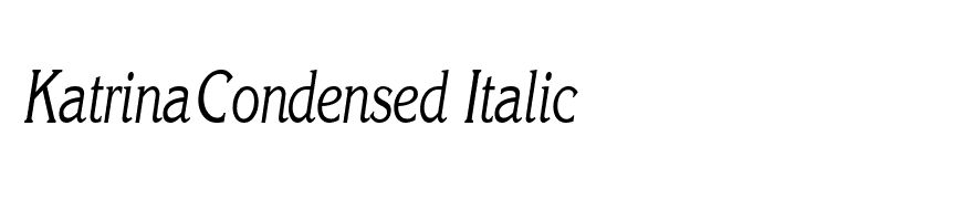 KatrinaCondensed Italic