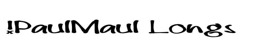 !PaulMaul Longs