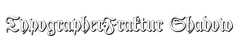 TypographerFraktur Shadow