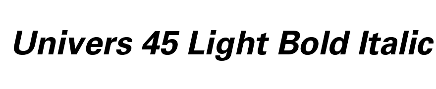 Univers 45 Light Bold Italic