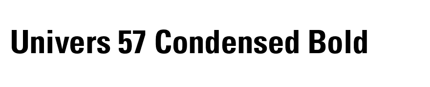 Univers 57 Condensed Bold