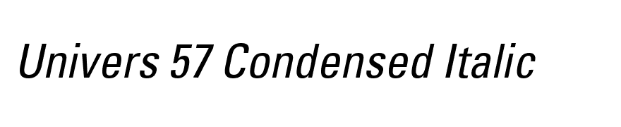 Univers 57 Condensed Italic