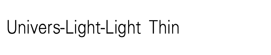 Univers-Light-Light Thin