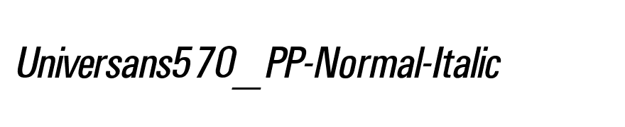 Universans570_PP-Normal-Italic