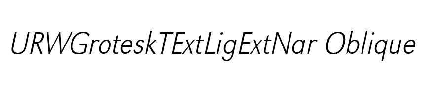 URWGroteskTExtLigExtNar Oblique